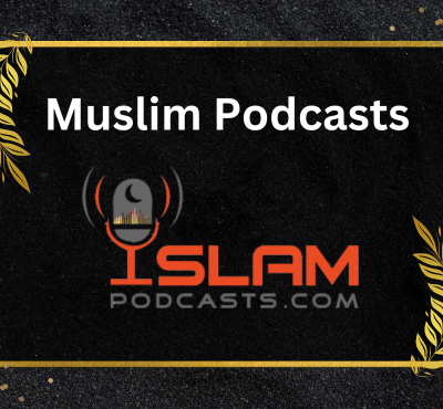 Muslim Podcasts