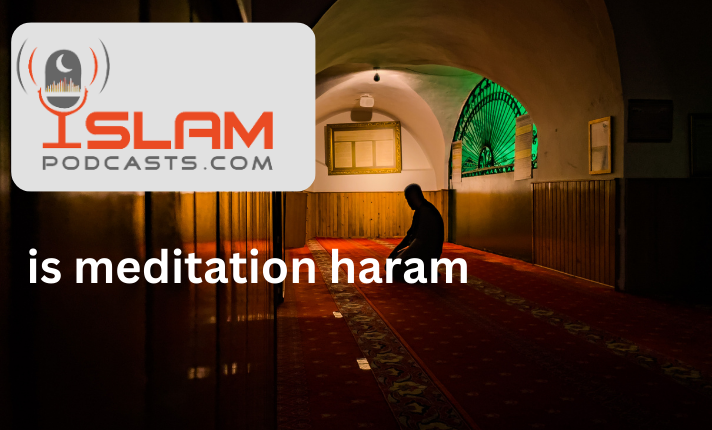 is meditation haram